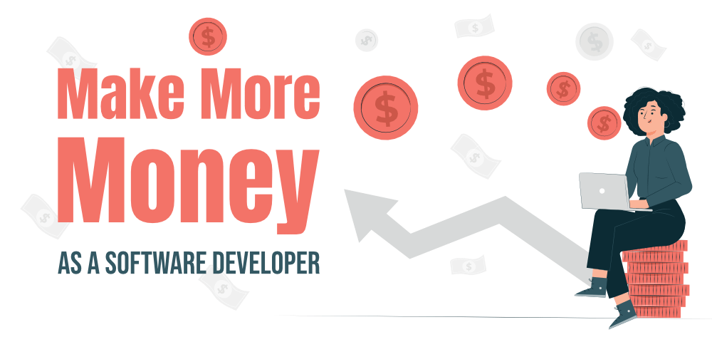 10-Interesting-Ways-To-Make-More-Money-as-a-Software-Developer
