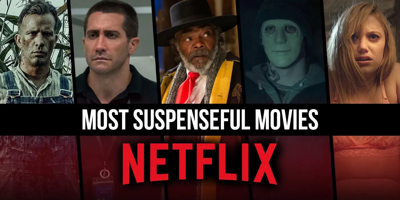Latest Suspense Movies, Netflix Suspense Movies, Thriller Movies, Psychological Thrillers, Mystery Movies
